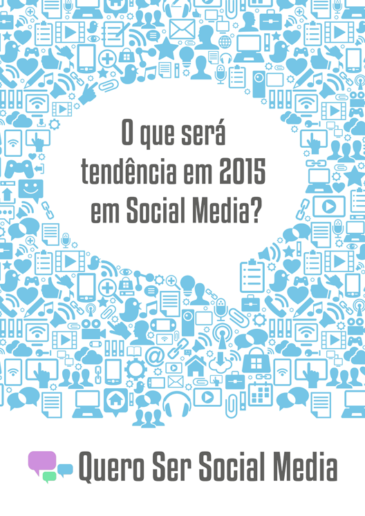 Tendências em Mídias Sociais - 2015